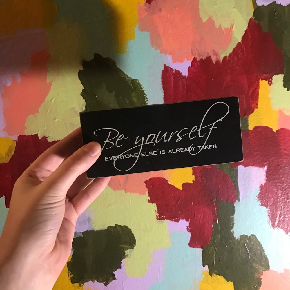 Be Yourself sign